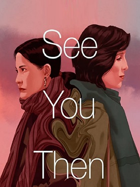 See You Then Age Rating 2021 - TV Show official Poster Netflix Images and Wallpapers