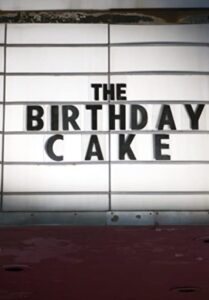 The Birthday cake