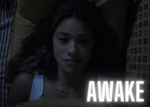 Awake Parents Guide | 2021 Film Awake Age Rating