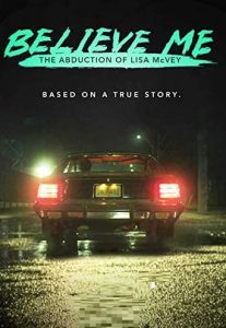 Believe Me The Abduction of Lisa McVey Parents Guide | 2018 Film Age Rating