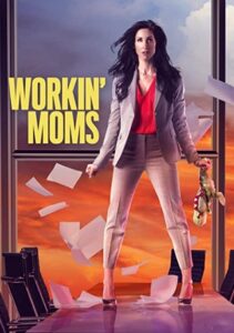 Workin' Moms Parents Guide | Workin' Moms Age Rating 2021