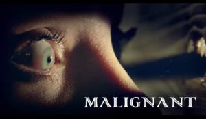 Malignant Parents Guide | 2021 Film Malignant Age Rating