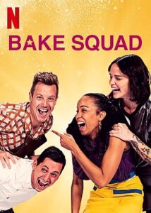 Bake Squad Parents Guide