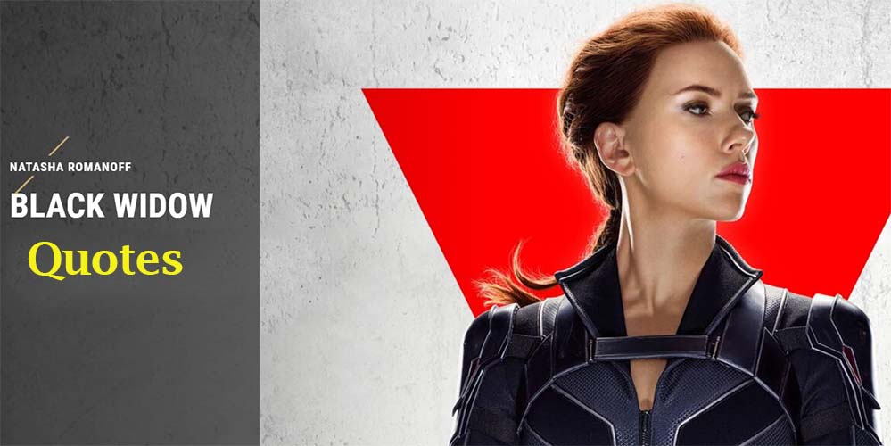 Best Black Widow Quotes From the film