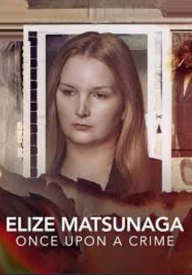 Elize Matsunaga: Once Upon a Crime Parents Guide | Series Age Rating 2021