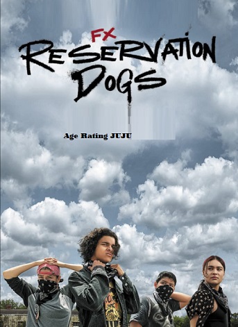 Reservation Dogs Parents Guide | Reservation Dogses Age Rating series 2021