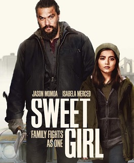 Sweet Girl Parents Guide | Sweet Girl Movie Age Rating 2021