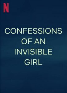 Confessions of an Invisible Girl Parents Guide