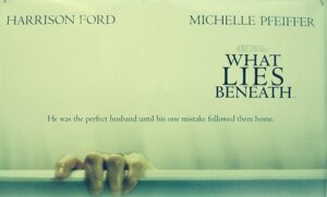 What Lies Beneath Movie Poster, Wallpaper, and Image