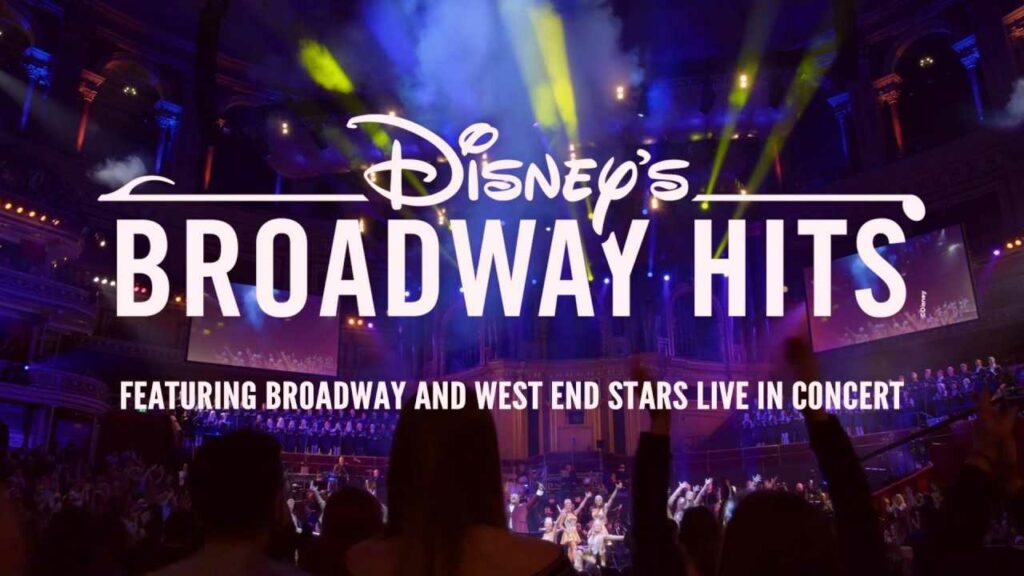 Disney's Broadway Hits At Royal Albert Hall Parents Guide | Age Rating | 2021