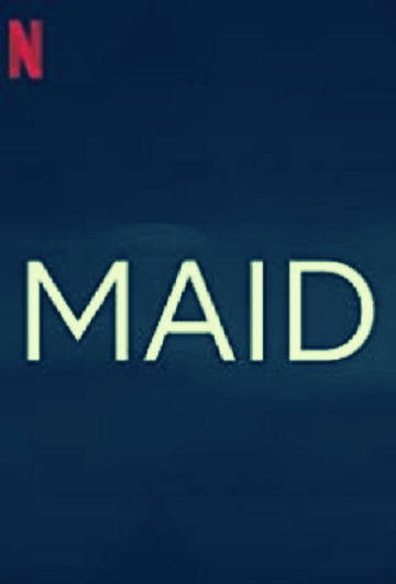 Maid (TV-Series 2021) 2 Maid Parents Guide | 2021 Series Age Rating