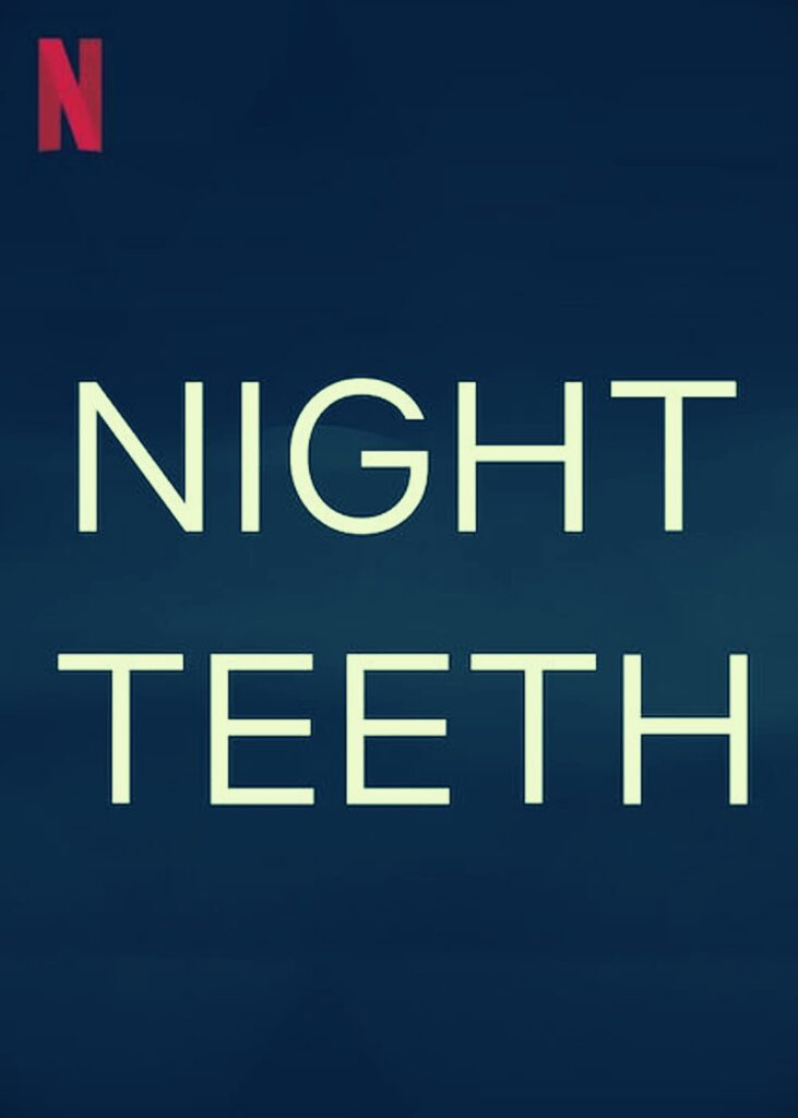 Night Teeth Parents Guide | 2021 Film Age Rating