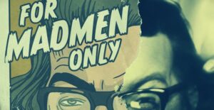 For Madmen Only The Stories of Del Close Parents Guide | 2021 Film Age Rating