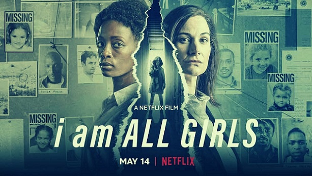 I Am All Girls Parents Guide | 2021 Film Age Rating