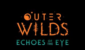 Outer wilds: Echoes of the Eye Price, Gameplay | %currentyear%