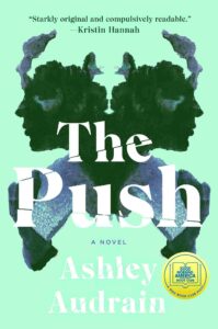 The Push: A Novel by Ashley Audrain Parents Guide | The Push: A Novel by Ashley Audrain Age Rating | 2021