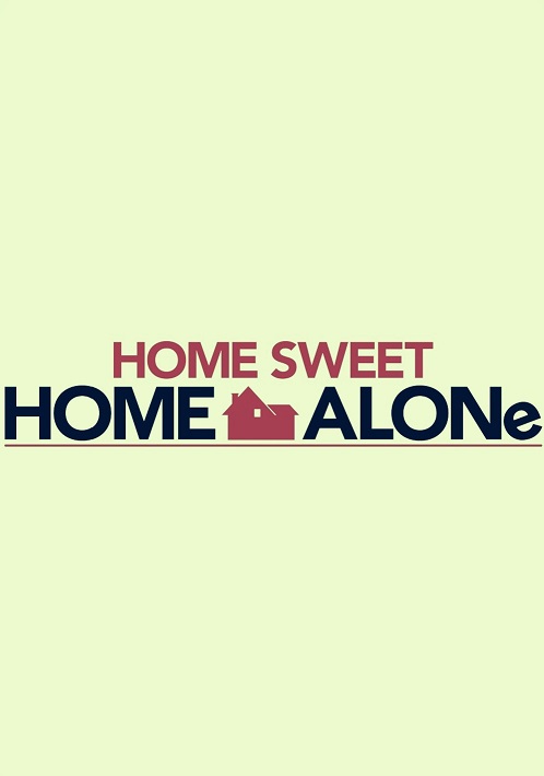 Home Sweet Home Alone Parents Guide | 2021 Film Age Rating