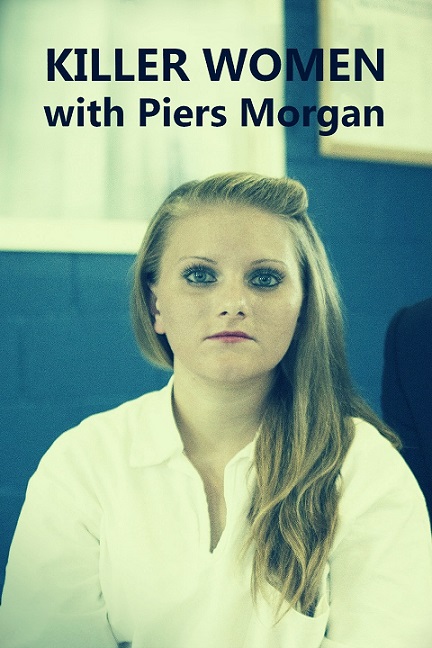 Killer Women with Piers Morgan Parents Guide | 2017 Series Age Rating