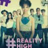 Realityhigh Parents Guide | 2017 Film Age Rating