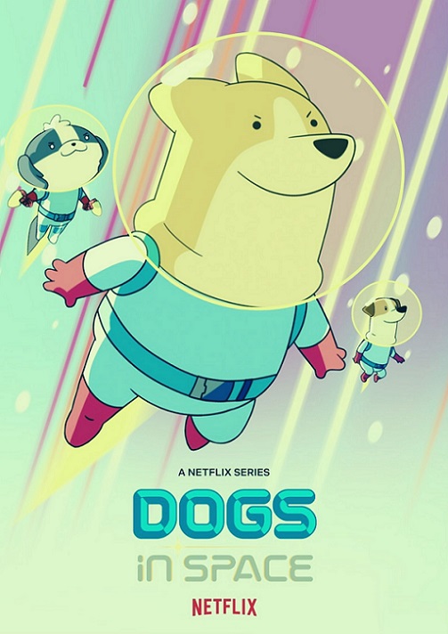 Dogs in Space Parents Guide | 2021 Series Age Rating