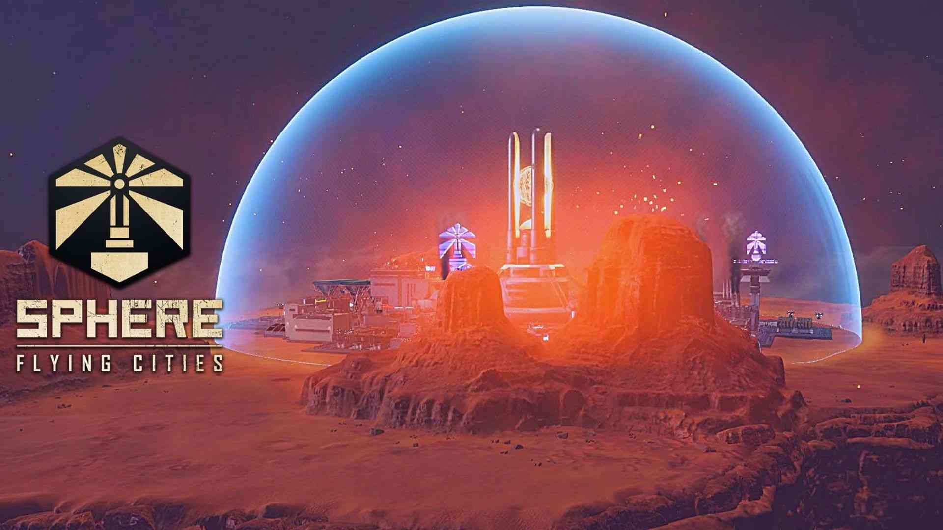 Sphere-Flying Cities Gameplay, System Requirements 2021