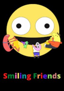 Smiling Friends Parents Guide and Age Rating | 2022