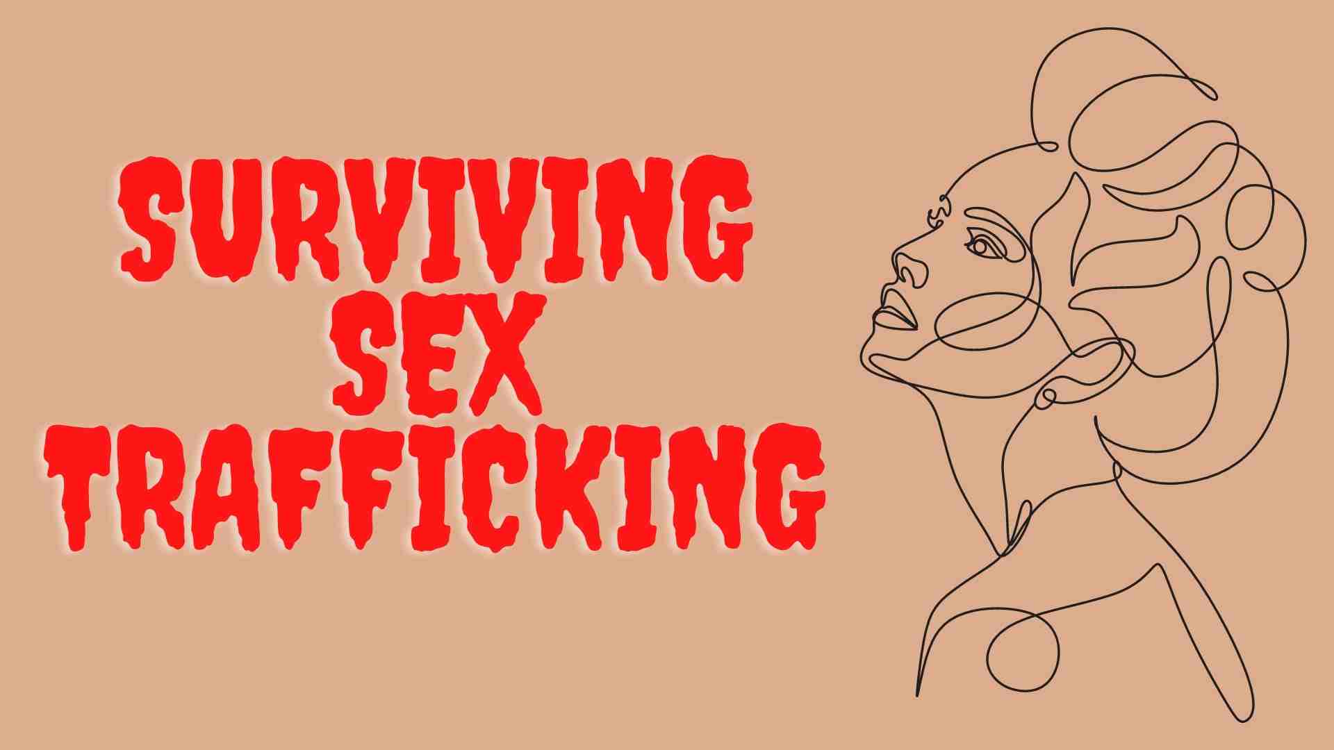 Surviving Sex Trafficking Parents Guide, age rating | 2022