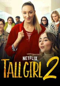 Tall Girl 2 (2022) 2 Tall Girl 2 Parents Guide | Tall Girl 2 age rating | 2022