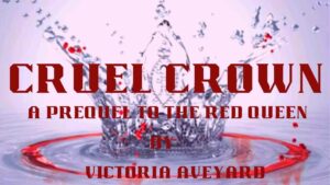 Cruel Crown Parents Guide and Age Rating (Red Queen Novella, 0.1-0.2)