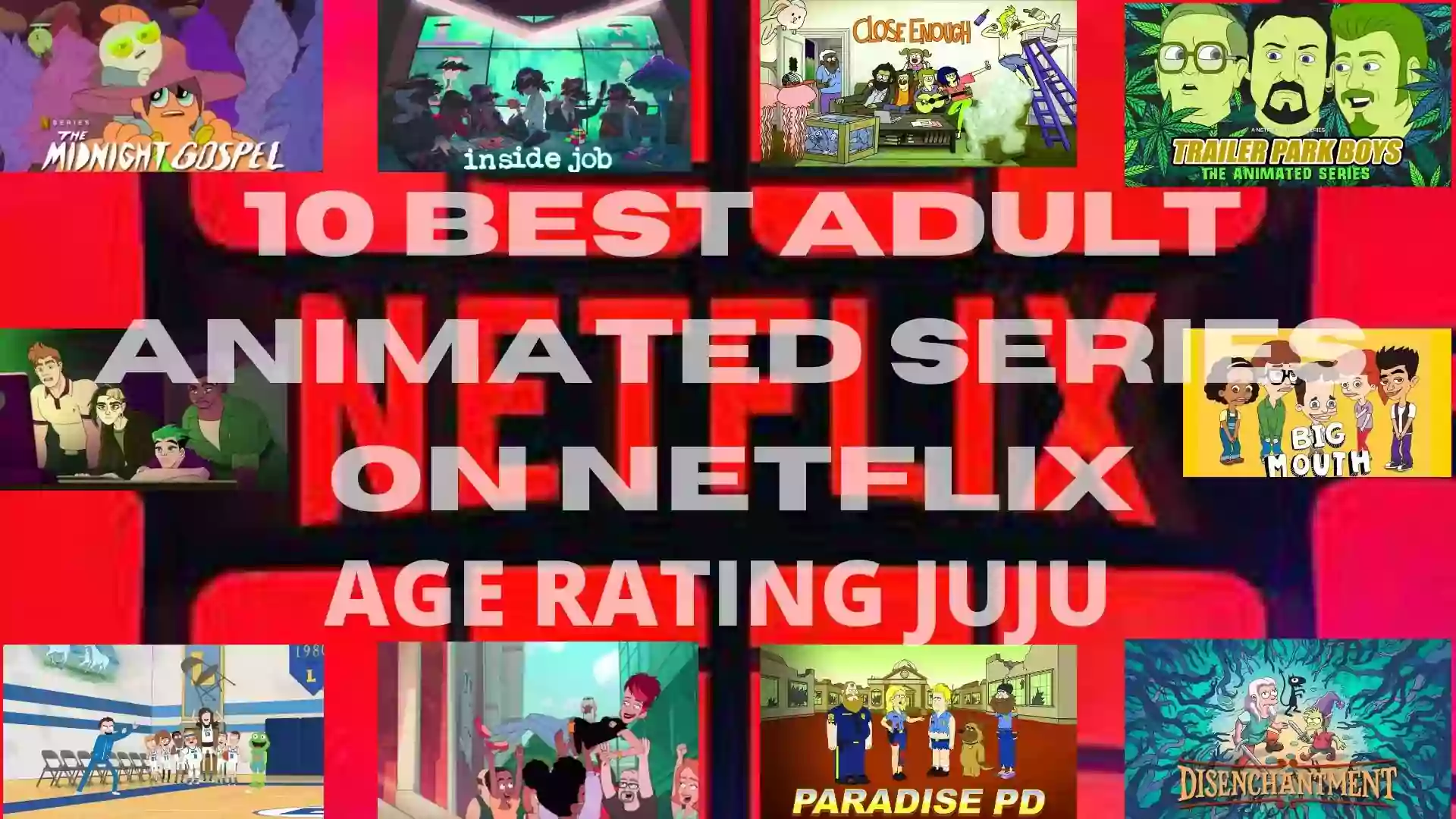 10 Best Adult Animated Series on Netflix
