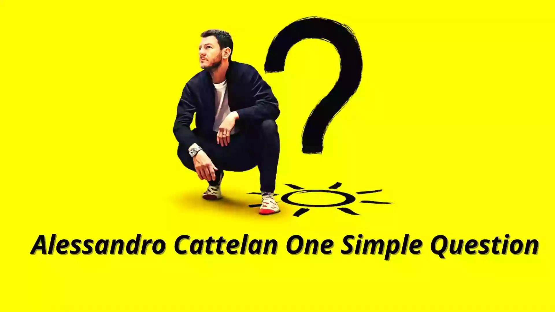 Alessandro Cattelan One Simple Question Parents Guide |2022