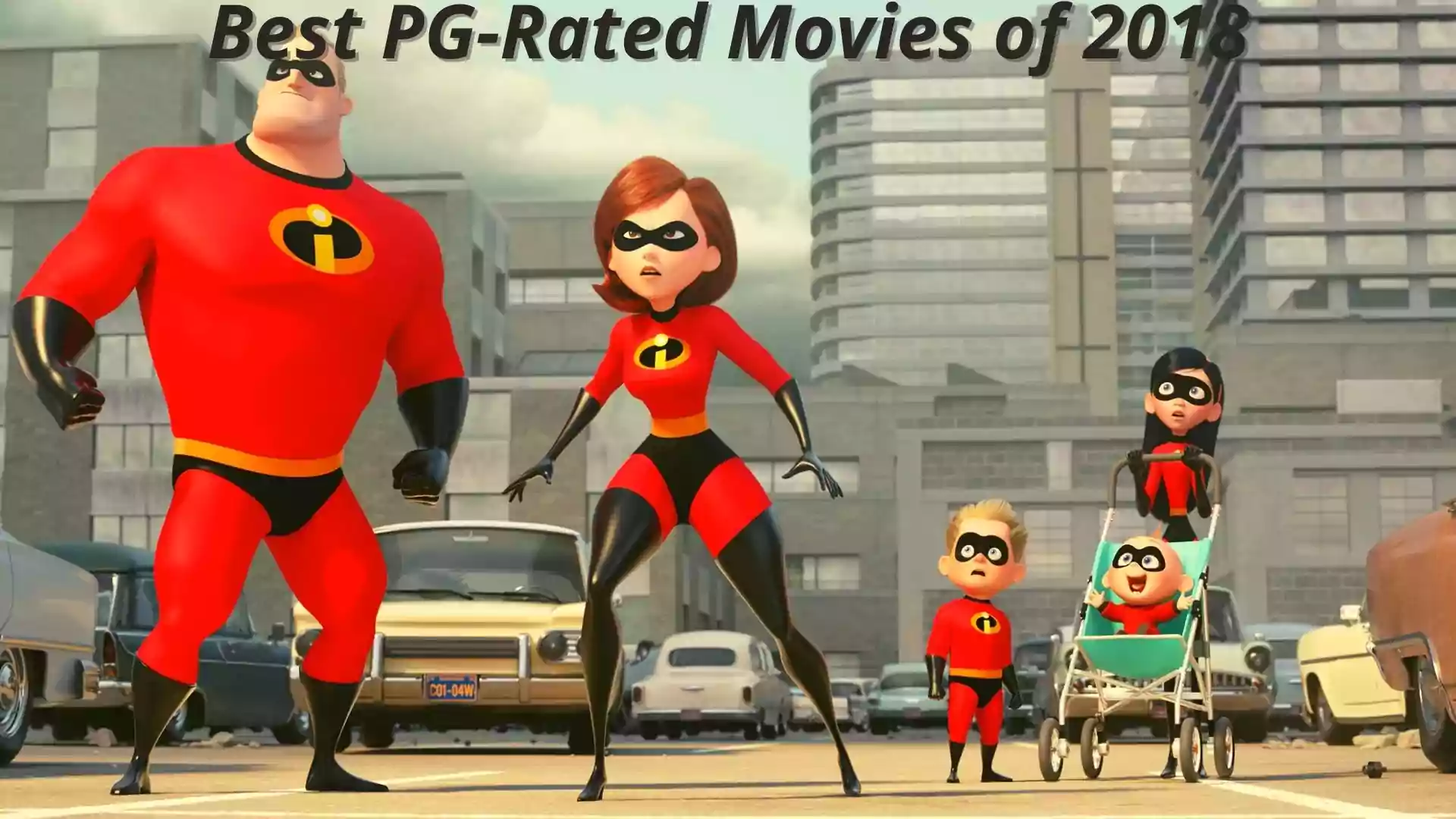 Best PG-Rated Movies of 2018