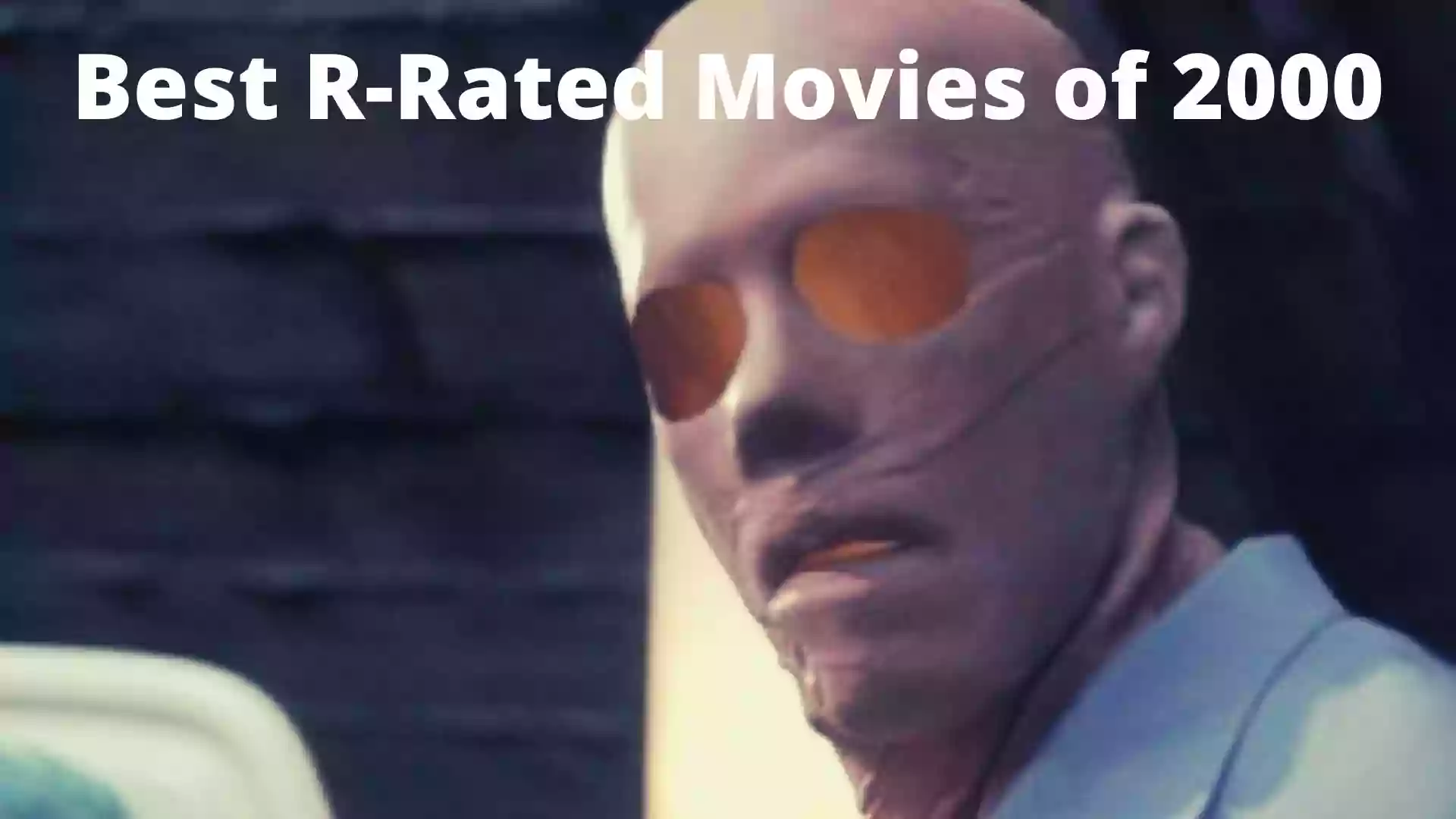 Best R-Rated Movies of 2000