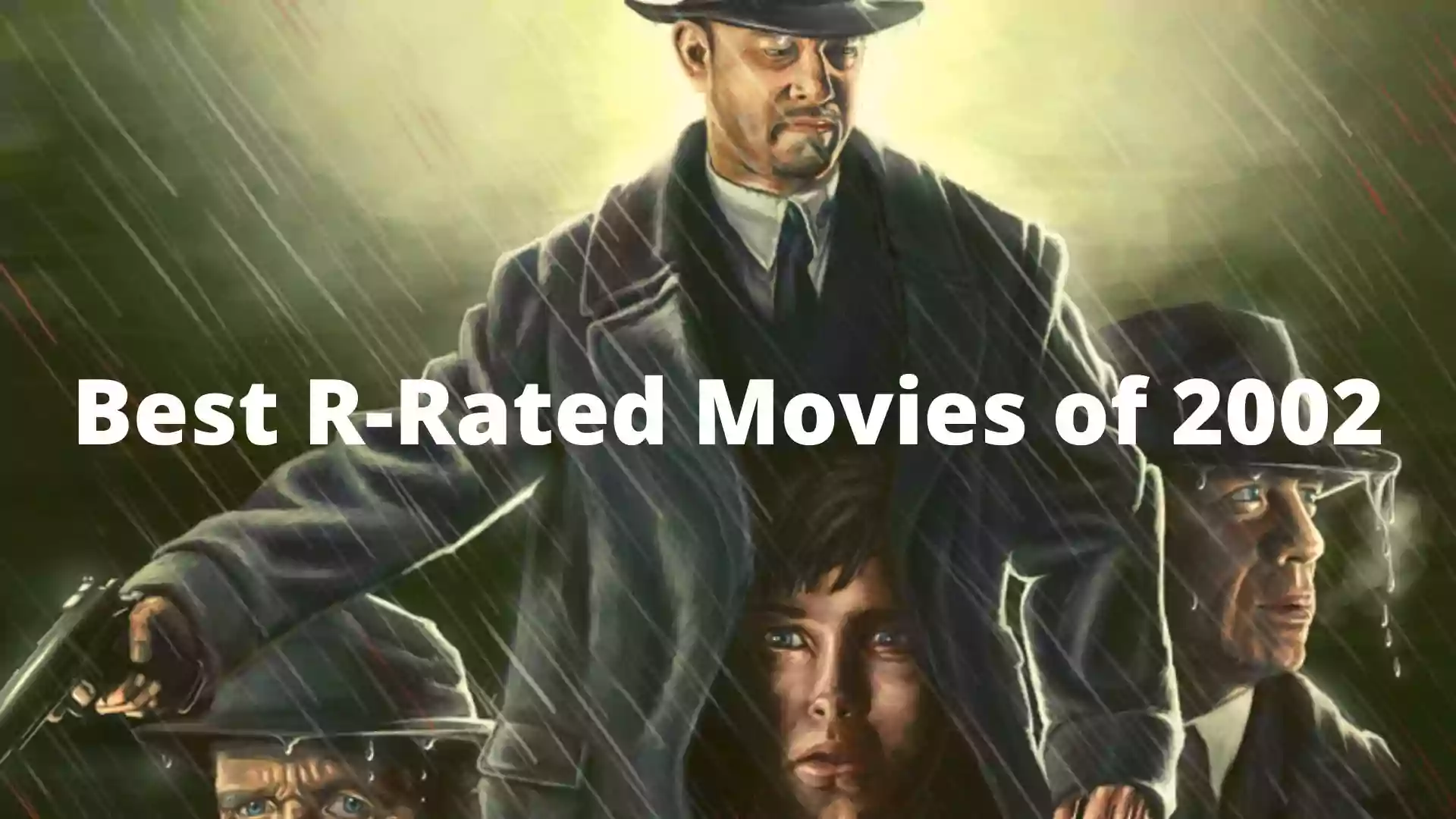 Best R-Rated Movies of 2002