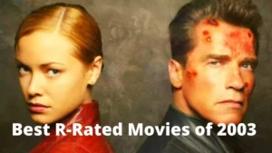 Best R-Rated Movies of 2003