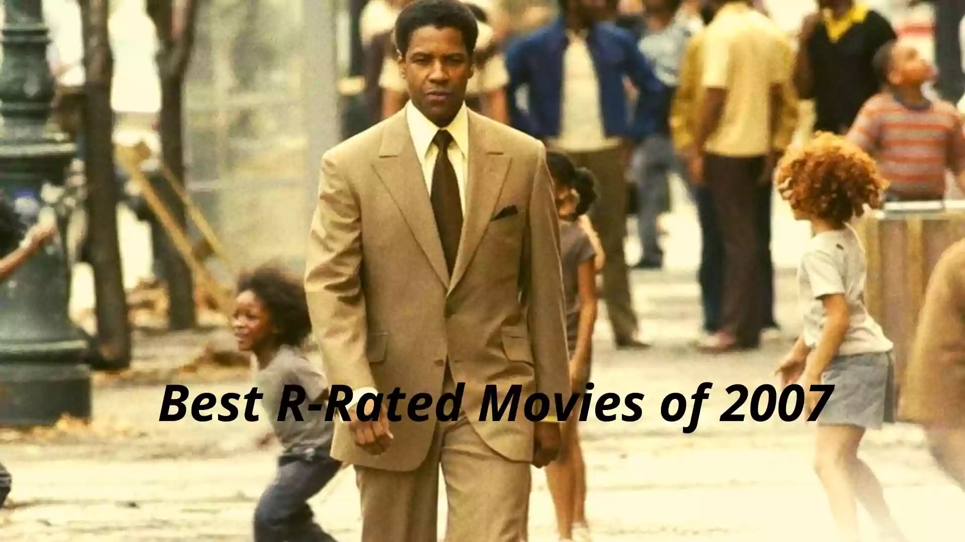 Best R-Rated Movies of 2007
