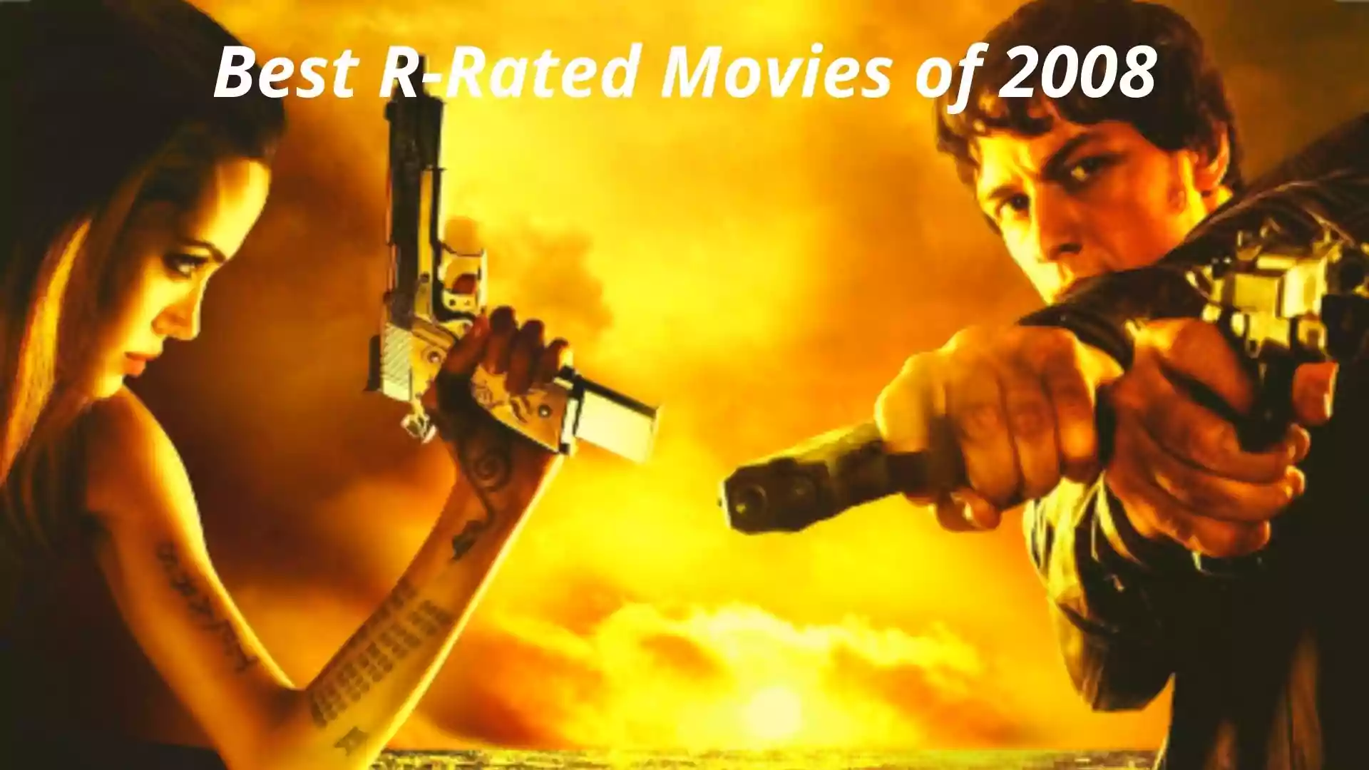Best R-Rated Movies of 2008