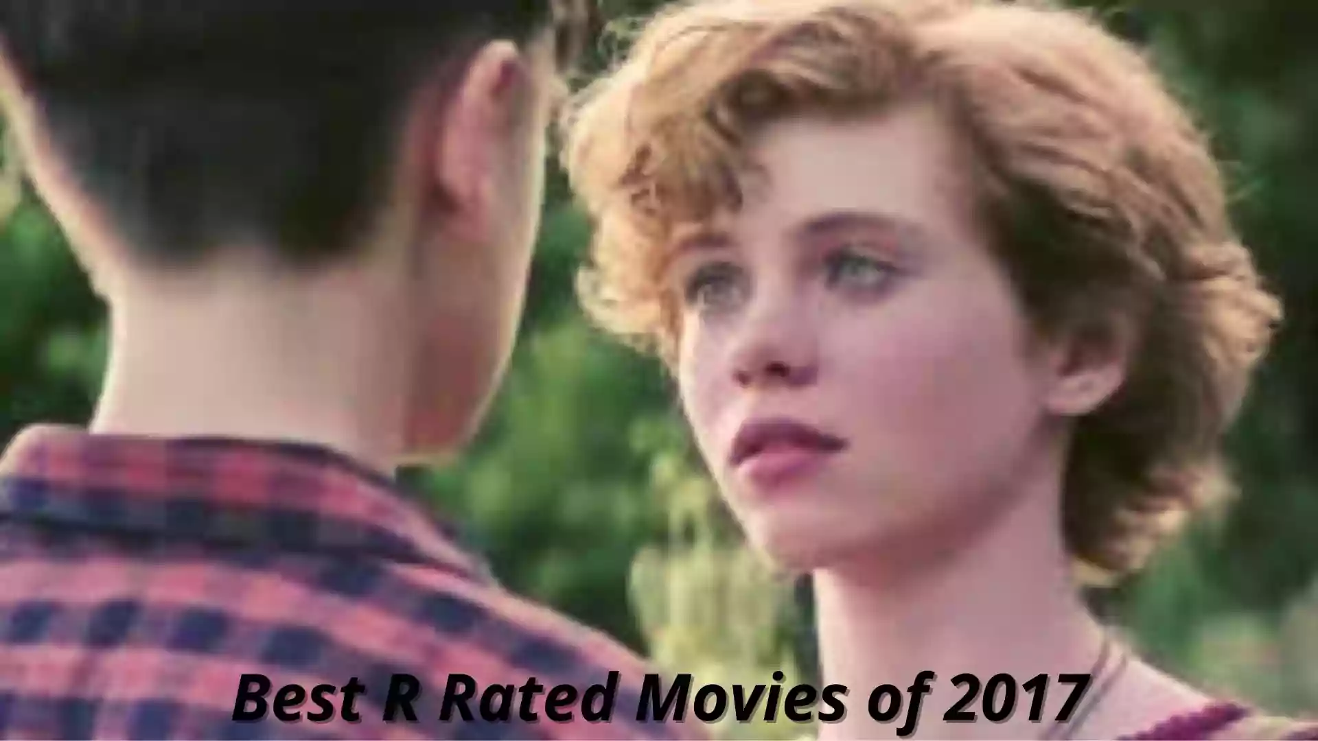 Best R Rated Movies of 2017