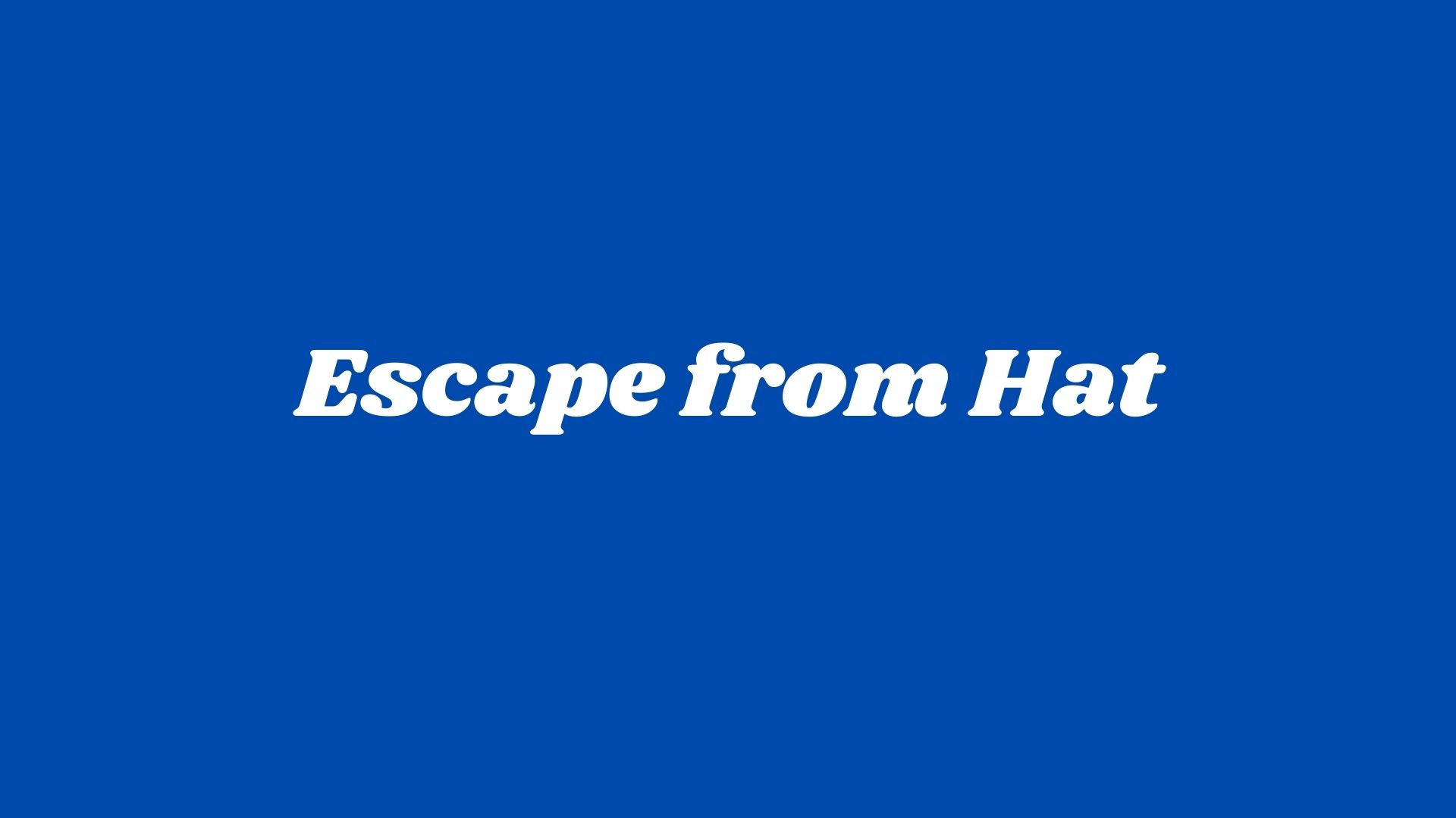 Escape from Hat Parents Guide And Age Rating | 2022