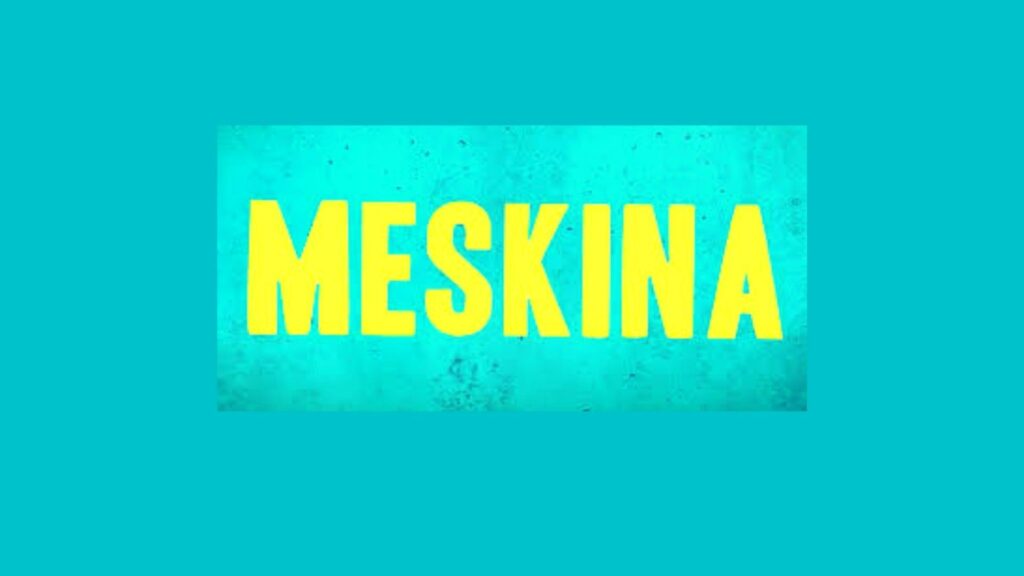 Meskina Parents Guide and Age Rating | 2021