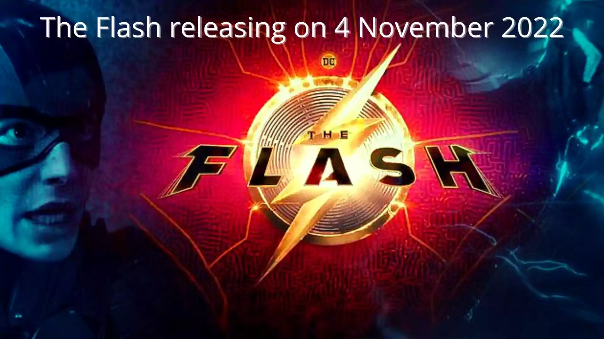 The Flash Movie Release Date, Star Cast, Director, and Producer