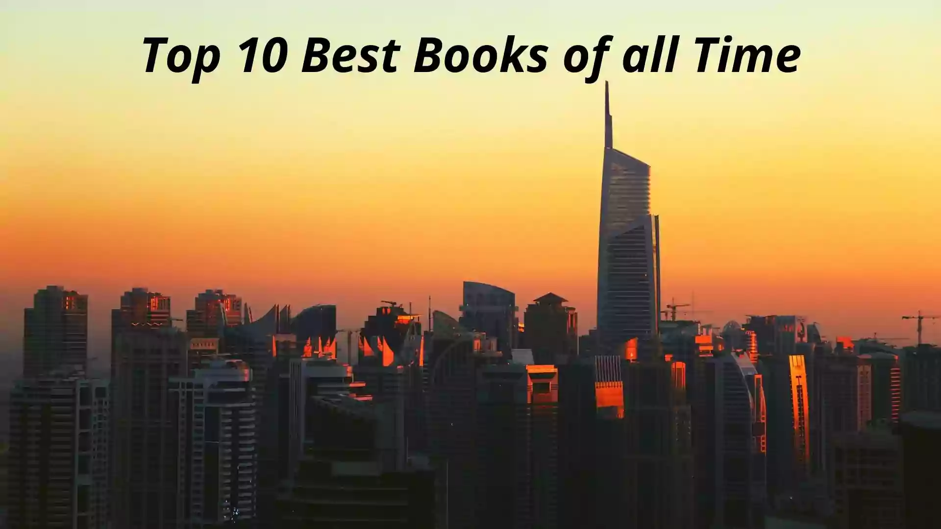 Top 10 Best Books of all Time 