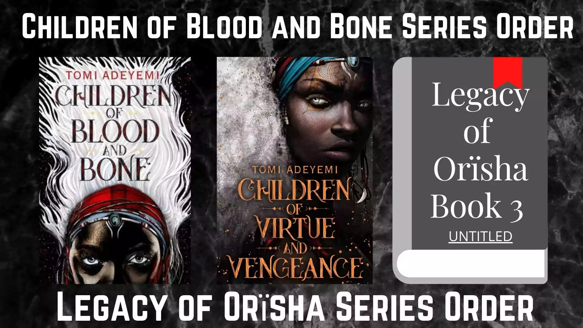 Children of Blood and Bone Series Order | Legacy of Orïsha | 2018