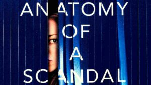 Anatomy of a Scandal (2022) 2 Anatomy of a Scandal Wallpapers and Images