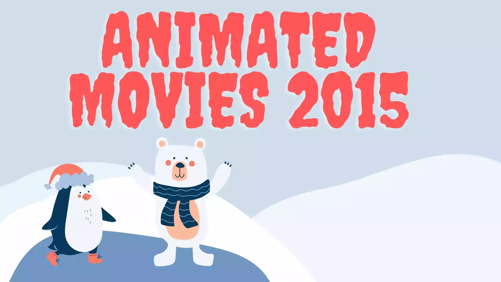 Animated Movies 2015 | List of Animated Movies 2015