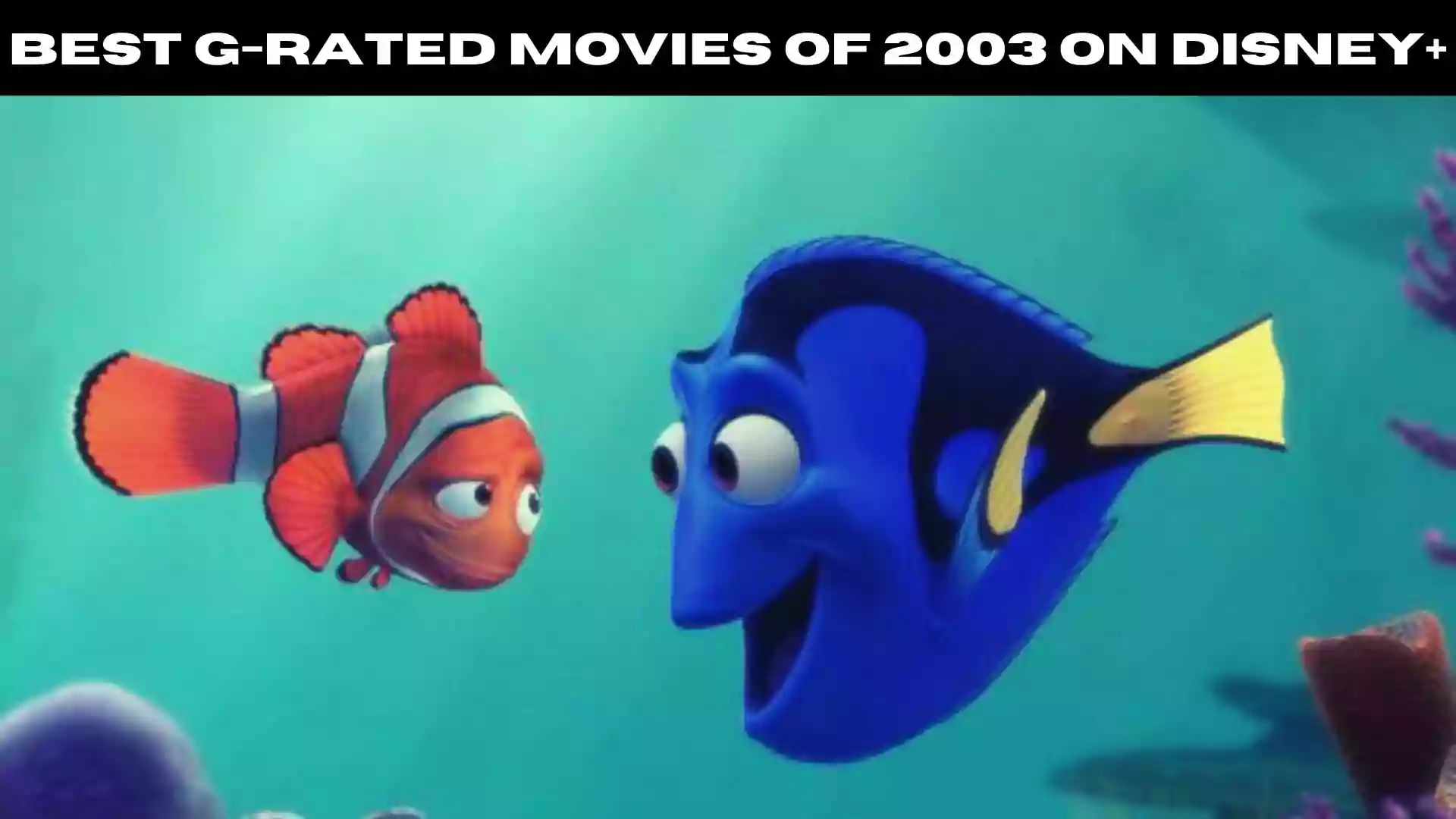 Best G-Rated Movies of 2003 on Disney+