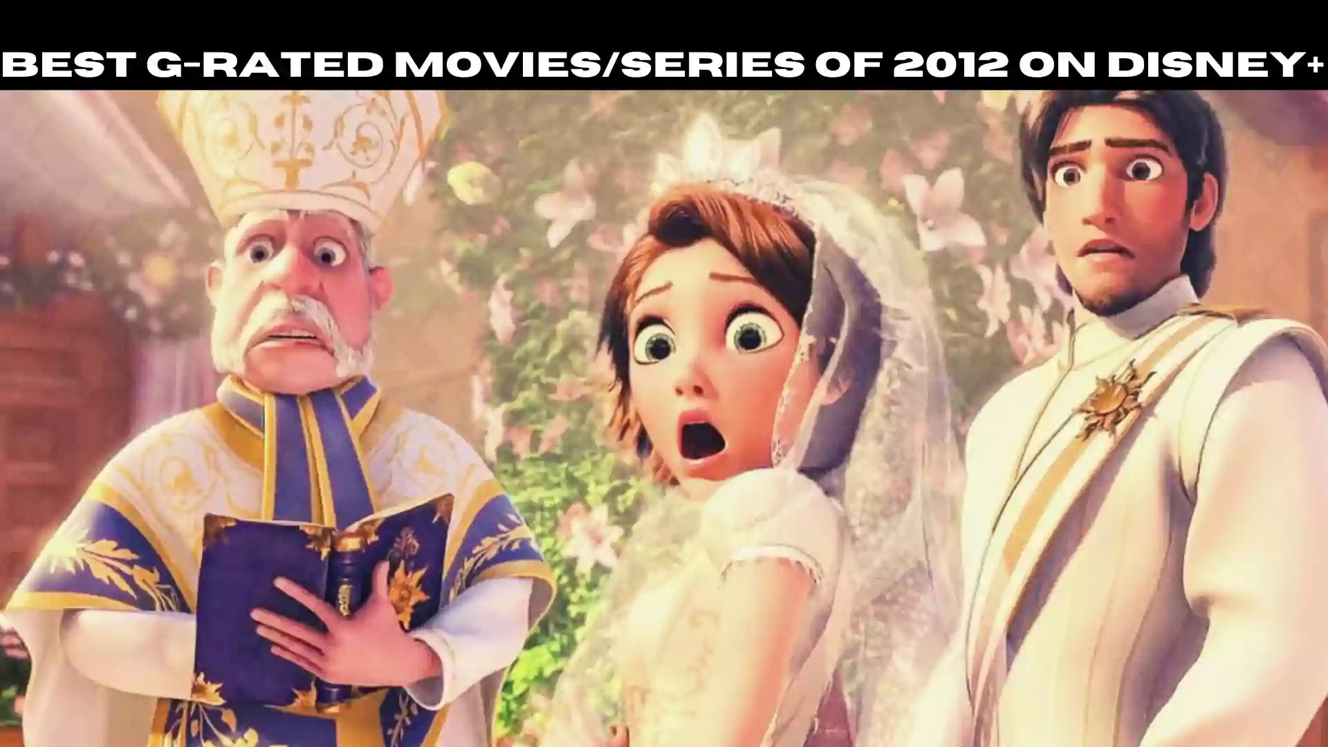Best G-Rated Movies/series of 2012 on Disney+