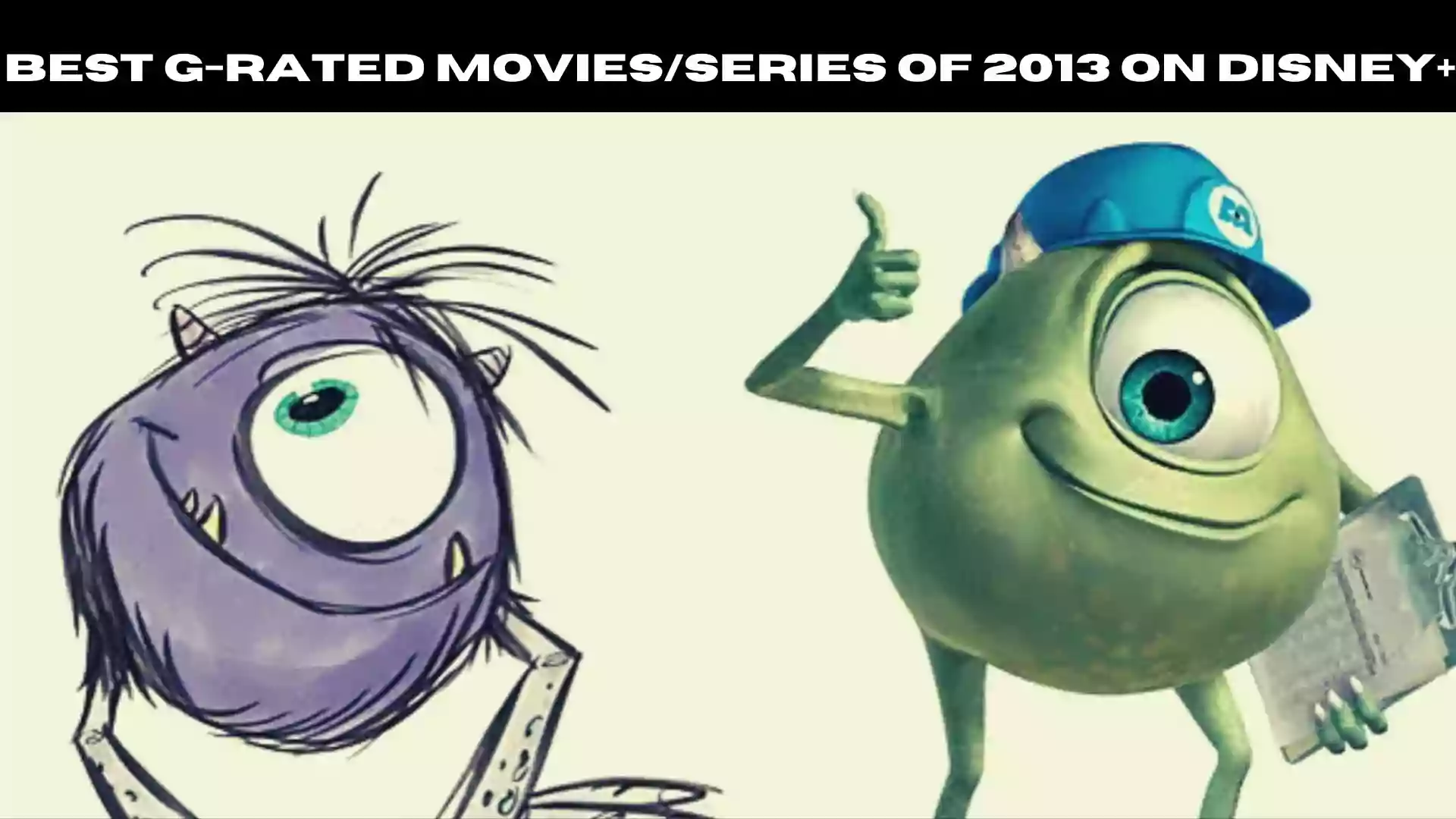 Best G-Rated Movies/series of 2013 on Disney+