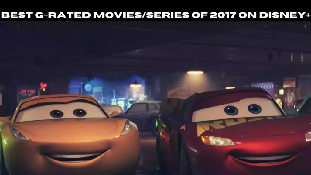 Best G-Rated Movies/series of 2017 on Disney+