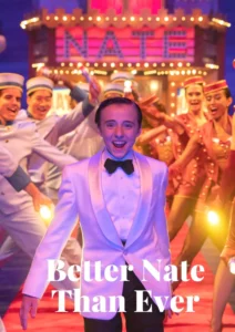 Better Nate Than Ever Parents guide and Age Rating